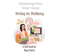 Unlocking Your Inner Voice: Writing for Wellbeing