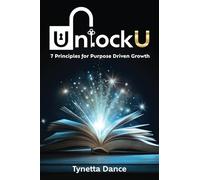 UnlockU 7 Principles for Purpose Driven Growth