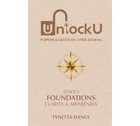 UnlockU Purpose & Gratitude 4 Week Journal: Foundations