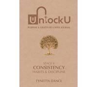 UnlockU Purpose & Gratitude 6 Week Journal: Consistency