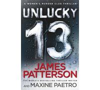 Unlucky 13: A ghost from the past returns... (Women’s Murder Club 13)