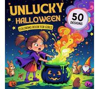 Unlucky Halloween Coloring Book for Girls: 50 Big, Bold & Easy Relaxation- Unwind with Cute, Spooky Gnomes and Animals in Witchy, Pirate Costumes