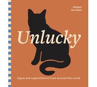 Unlucky: Signs and Superstitions From Around The World