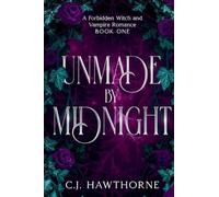 Unmade by Midnight