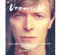 Unmade Up: Recollections of a Friendship with David Bowie