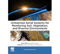 Unmanned Aerial Systems for Monitoring Soil, Vegetation, and Riverine Environments