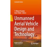 Unmanned Aerial Vehicle Design and Technology (Sustainable Aviation)