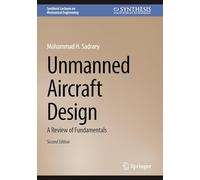 Unmanned Aircraft Design: A Review of Fundamentals (Synthesis Lectures on Mechanical Engineering)