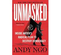 Unmasked: Inside Antifa's Radical Plan to Destroy Democracy