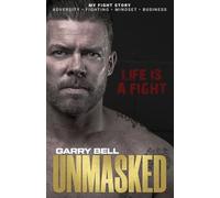 Unmasked: Life Is a Fight: