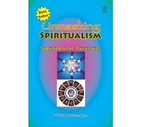 Unmasking Spiritualism: - Spiritual Deceivers