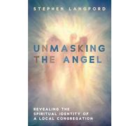 Unmasking the Angel: Revealing the Spiritual Identity of a Local Congregation