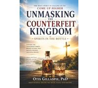 Unmasking The Counterfeit Kingdom: Spirits In The Bottle