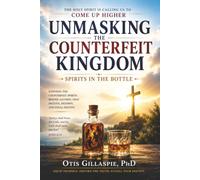 Unmasking The Counterfeit Kingdom: Spirits In The Bottle