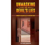 Unmasking the Devil's Lies