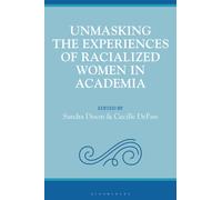 Unmasking the Experiences of Racialized Women in Academia