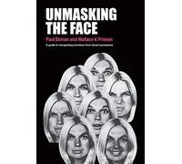 Unmasking the Face: A guide to recognizing emotions from facial expressions