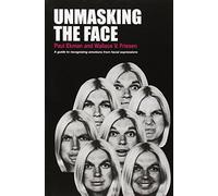 Unmasking the Face: A Guide to Recognizing Emotions from Facial Expressions by Ekman, Paul, Friesen, Wallace V. (September 30, 2003) Paperback