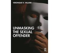Unmasking the Sexual Offender