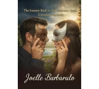 Unmasking The Soul: Reclaiming Your Authentic Self