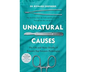 Unnatural Causes: 'An absolutely brilliant book. I really recommend it, I don't often say that' Jeremy Vine, BBC Radio 2