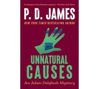 Unnatural Causes: Volume 3 (Adam Dalgliesh Mystery)