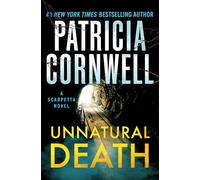 Unnatural Death: A Scarpetta Novel (Kay Scarpetta)