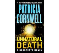 Unnatural Death: A Scarpetta Novel (Kay Scarpetta)