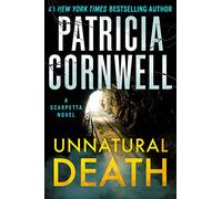 Unnatural Death: A Scarpetta Novel (Kay Scarpetta)