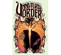 Unnatural Order Vol. 1: The Prisoner (Unnatural Order, 1)