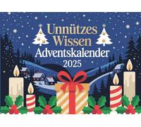 Unnützes Wissen Adventskalender 2025: Der etwas andere Adventskalender - witzig, klug & total sinnlos