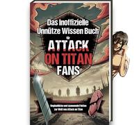 Unnützes Wissen Buch für Attack on Titan Fans - Das Attack on Titan Buch mit mehr als 200 Fakten und Trivia rund um den Attack on Titan Manga und Attack on Titan Anime - Aot Manga