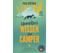 Unnützes Wissen für Camper - spannende und lustige Camping-Fakten aus Deutschland und Europa