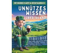 Unnützes Wissen für Irland-Klugscheißer: Insider-Karte & Fun Facts und was sie für dich bedeuten - witzig, fundiert & Platz für eigene Fundstücke