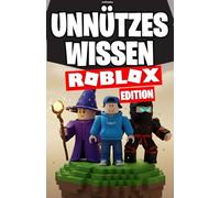 Unnützes Wissen Roblox Edition - Über 250 lustige, verrückte und skurrile Fakten über Roblox | Roblox Buch | Roblox Merch | Geschenke für Gamer | ... Roblox Merchandise Roblox Geschenke