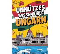 Unnützes Wissen über Ungarn