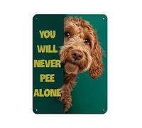 Unny Labradoodle You Will Never Pee Retro Poster Metal Tin Sign Chic Art Retro Iron Painting Bar People Cave Cafe Family Garage Poster Wall Decoration 12x16inch(30x40cm)