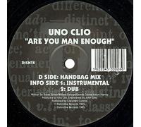 Uno Clio - Are You Man Enough