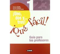 Uno, dos y...tres! Que facil!: Guia para los profesores 1