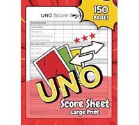 UNO Score Sheet Large Print: 150 Score Pads For Scorekeeping , 8.5”x11”