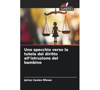 Uno specchio verso la tutela del diritto all'istruzione del bambino
