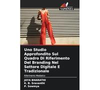Uno Studio Approfondito Sul Quadro Di Riferimento Del Branding Nel Settore Digitale E Tradizionale: Riferimento Mediatico