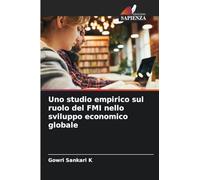 Uno studio empirico sul ruolo del FMI nello sviluppo economico globale