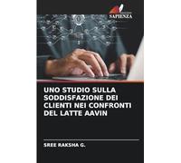 UNO STUDIO SULLA SODDISFAZIONE DEI CLIENTI NEI CONFRONTI DEL LATTE AAVIN