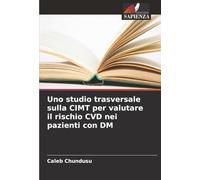 Uno studio trasversale sulla CIMT per valutare il rischio CVD nei pazienti con DM
