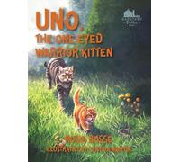Uno the One-Eyed Warrior Kitten: 1 (Barnyard Buddies)