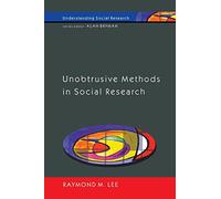 Unobtrusive Methods In Social Research (Understanding Social Research)