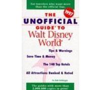 Unoffic. Walt Disney World '97: Pb (UNOFFICIAL GUIDE TO WALT DISNEY WORLD)