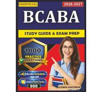Unofficial BCaBA Study Guide & Exam Prep: 1000 Practice Questions with detailed Explanation and Full domains coverage
