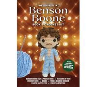 Unofficial Benson Boone Book and Crochet Kit: Includes Everything to Crochet Your Own Benson - Benson Boone Fact & Project Book, 4 Colors of Yarn, ... (Unofficial Personality Crochet Kits)
